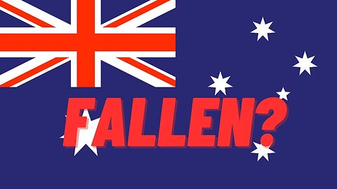 Has Australia Fallen?