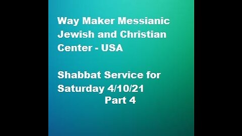 Parashat Shemini -Shabbat Service for 4.10.21 - Part 4