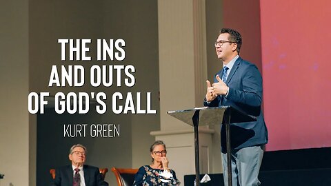 The Ins and Outs of God's Call | Kurt Green | Austin First Church