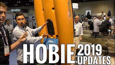 2019 Hobie Kayaks HUGE UPDATES: iCAST 2018 Report