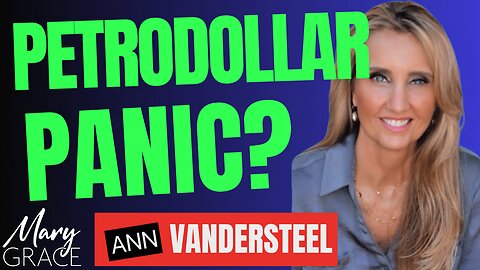 MARY GRACE: THE WAR FOR AMERICA'S MONEY AND HER FUTURE with Ann Vandersteel