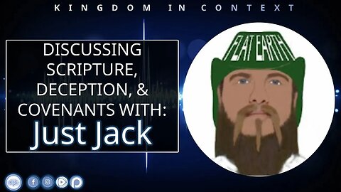 Discussing Scripture, Deception, & Covenants w/ Just Jack