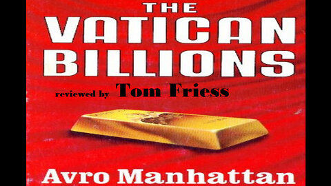 The Vatican Billions part01, Tom Friess