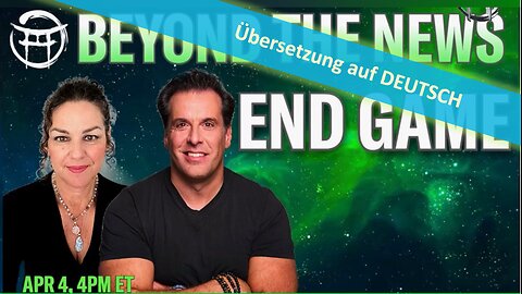 🔎 BEYOND THE NEWS - Endspiel vom 04.04.2024💥📽🔮