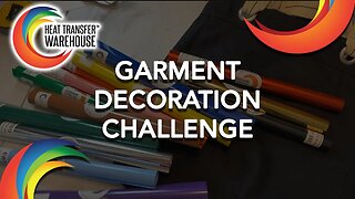 Can I actually do HTV? Find out in Heat Transfer Warehouse's Garment Decoration Challenge