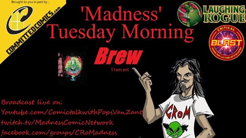Madness Tuesday Morning Brew E28 7-19-22