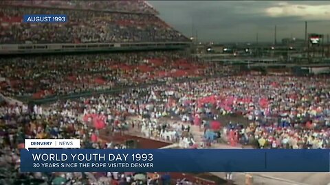 World Youth Day was in Denver 30 years ago