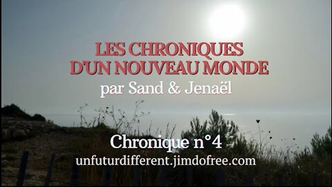 CHRONIQUE 4 - Morphogenèse et morphogénétique des mondes d'après - par Sand & Jenaël