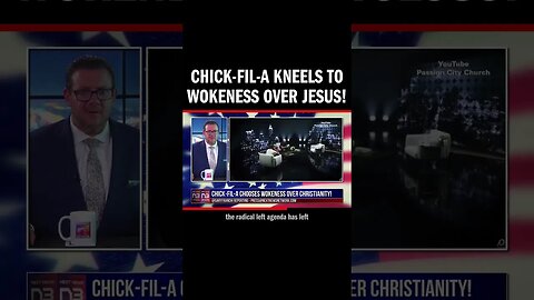 Chick-fil-A Kneels To Wokeness Over Jesus!