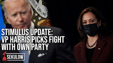STIMULUS UPDATE: VP Harris Picks Fight With Own Party