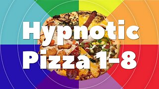 Hypnotic Pizza 1-8 | PIZZA FOR WEIRDOUGHS