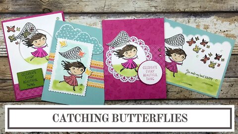 Catching Butterflies - 4 Simple Card Ideas