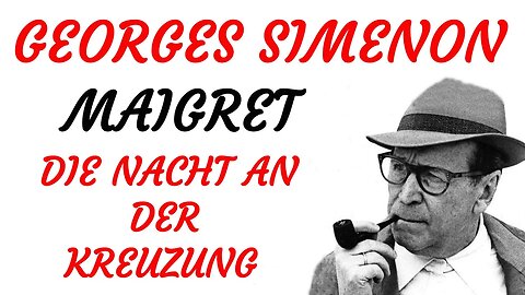 KRIMI Hörspiel - Georges Simenon - MAIGRET - DIE NACHT AN DER KREUZUNG (2003) - TEASER