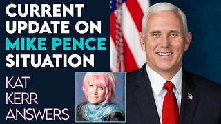 Kat Kerr Gives Update on Mike Pence Situation | March 20 2024