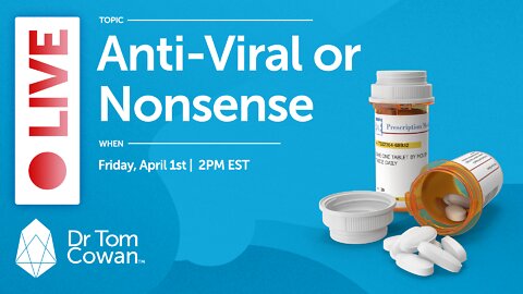 Anti-Viral or Nonsense- Webinar From April 1st, 2022