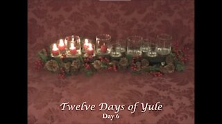 Twelve Days of Yule - Day 6