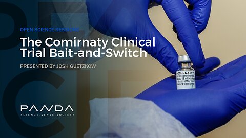 The Comirnaty Clinical Trial Bait-and-Switch | Josh Guetzkow