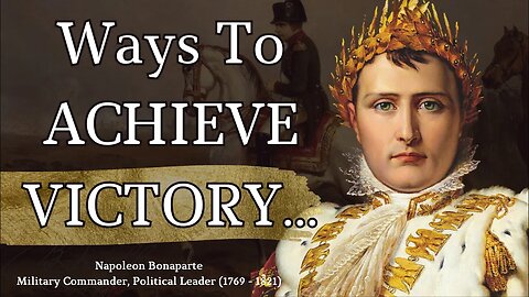 This HOW You BECOME A LEADER! Napoleon Bonaparte Quotes.