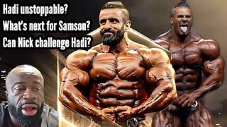 IS HADI UNSTOPPABLE? -WHAT'S NEXT FOR SAMSON?-CAN NICK CHALLENGE HADI?