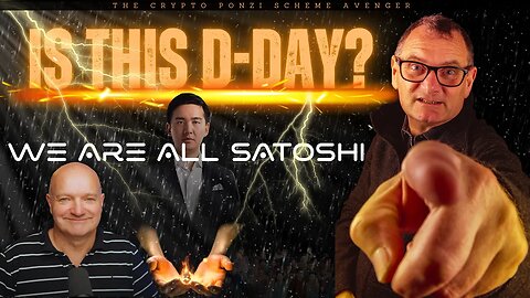 🔴 WAS LIVE: Back to the Future IS THIS D-DAY? by WE ARE ALL SATOSHI by Rob and Danny