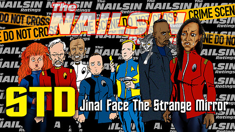 The Nailsin Ratings: Jinal Face The Strange Mirror