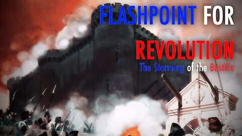 The Historia Podcast #14: Flashpoint for Revolution — The Storming of the Bastille