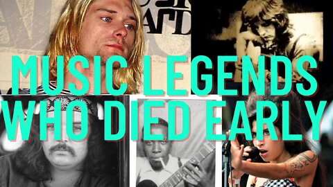 Music legends who died early