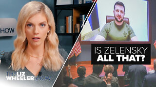 Is Zelensky All That? | Ep. 121