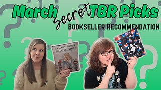March 'Secret" TBR Pick Vlog - "Bookseller or Librarian Recommendation"