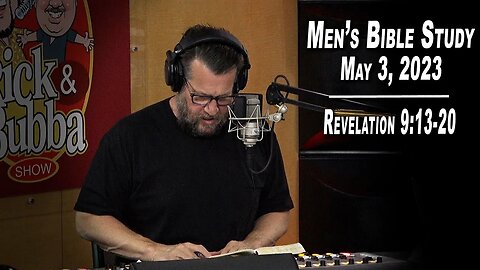 Revelation 9:13-20 | Men's Bible Study by Rick Burgess - LIVE - May 3, 2023