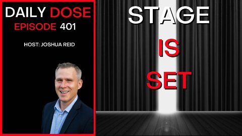 Ep. 401 | Stage is Set | The Daily Dose