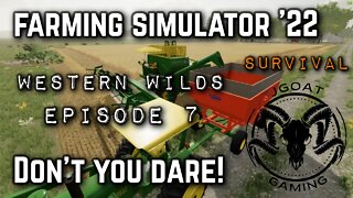 Farming Simulator 22: Western Wilds Survival? Episode 07