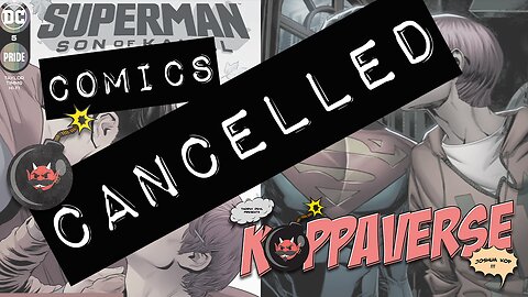 Koppaverse Episode 08: Comics Cancelled