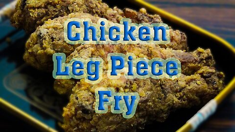 Chicken Leg Piece Fry|Chicken Drumsticks|Fried Chicken Recipe