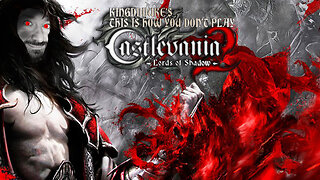 This is How You DON'T Play Castlevania Lords of Shadow 2 - Death, Reload, Fall Out, QTE, & Error 156