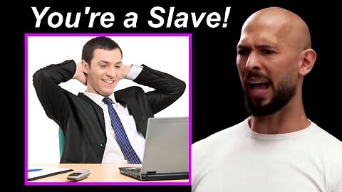 Andrew Tate - 9-5 Job Is Slavery