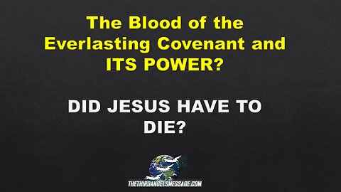 Did Jesus Have to Die - The Everlasting Gospel