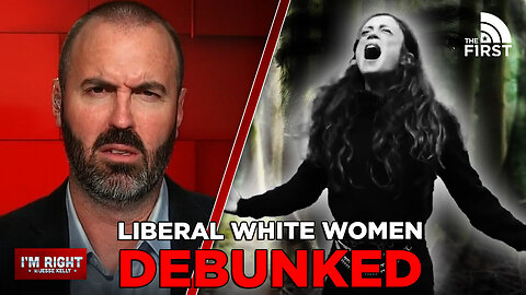 The Liberal White Woman Mentality DEBUNKED