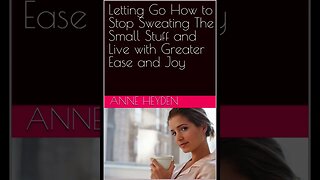 Stop Sweating The Small Stuff Chapter 2 3 Techniques for managing stress and anxiety