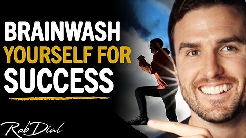 Brainwash Yourself For SUCCESS & UNLOCK YOUR MIND