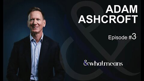 Unlock Your Inner Power: A Transformative Journey w/ Adam Ashcroft - Passion, Purpose, and Progress