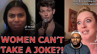 Feminists CRY MISOGYNY AND HURT FEELINGS Over Matt Rife Making 'Sexist' Jokes About Women!