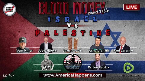 Israel Vs. Palestine: The Carnage - Blood Money Episode 167