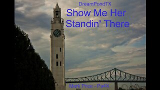 DreamPondTX/Mark Price - Show Me Her Standin' There (Pa4X at the Pond, PU)