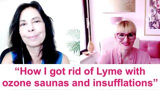 Judy Seeger: "How I got rid of Lyme with ozone saunas and insufflations"