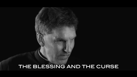 The Blessing and The Curse