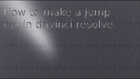 how to jump cut in davinci resolve 16.