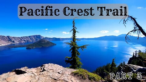 Father Son Adventure On The Pacific Crest Trail - Part 3