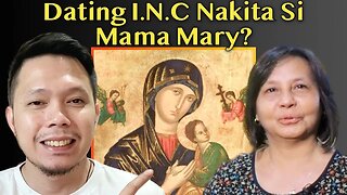 Dating I.N.C Nakaranas Ng MILAGRO Kay Mama Mary?