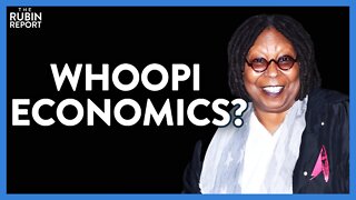 Whoopi Goldberg Looks Idiotic Saying This Is Why People Can't Afford Gas | DM CLIPS | Rubin Report